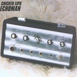 Echoman - Chicken Lips