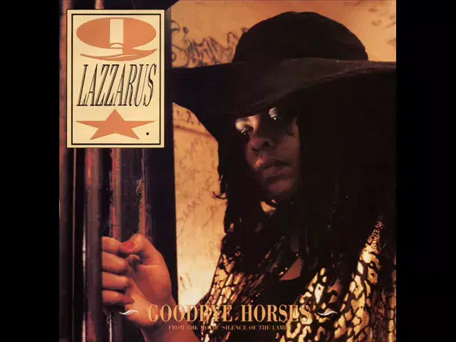 Goodbye Horses - Q. Lazzarus