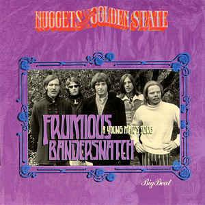 Nuggets From The Golden State - A Young Mans Song - Frumious Bandersnatch