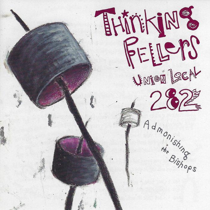 Admonishing The Bishops - Thinking Fellers Union Local 282