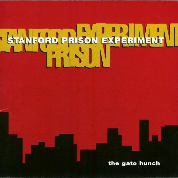 The Gato Hunch - Stanford Prison Experiment