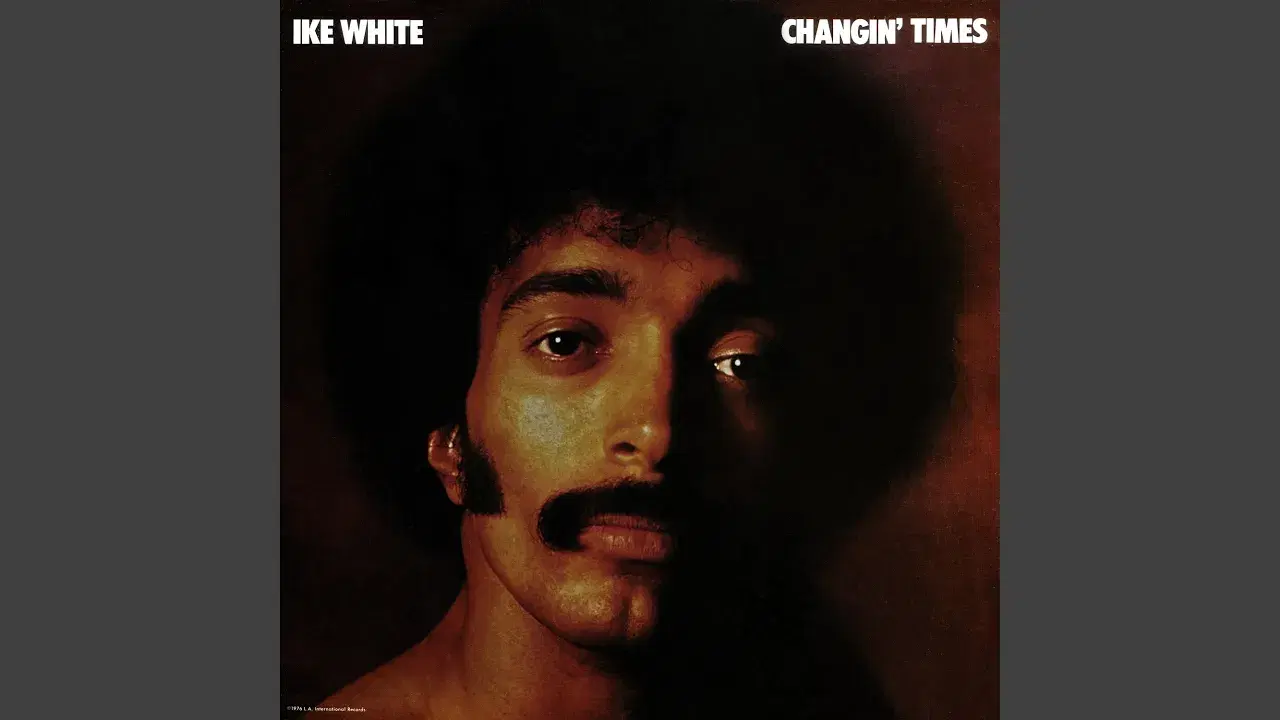 Changin' Times - Ike White