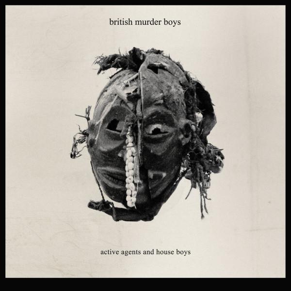 Active Agents and House Boys - British Murder Boys