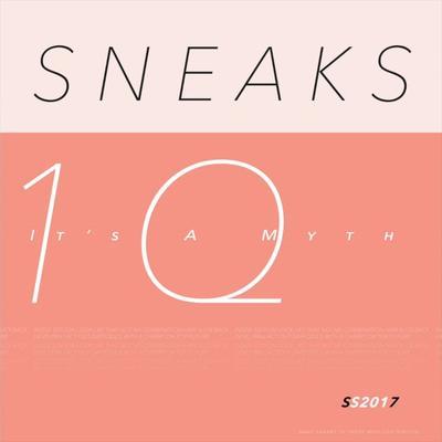  - Sneaks