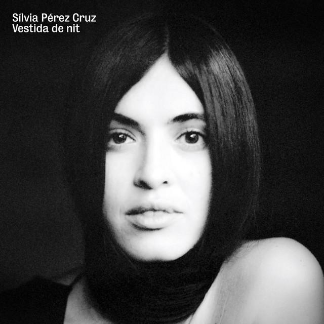 Vestida De Nit - Sílvia Pérez Cruz