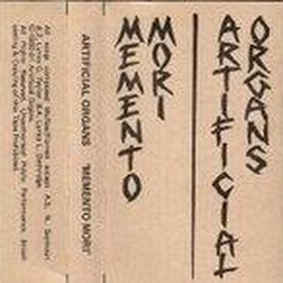 Memento Mori - Artificial Organs