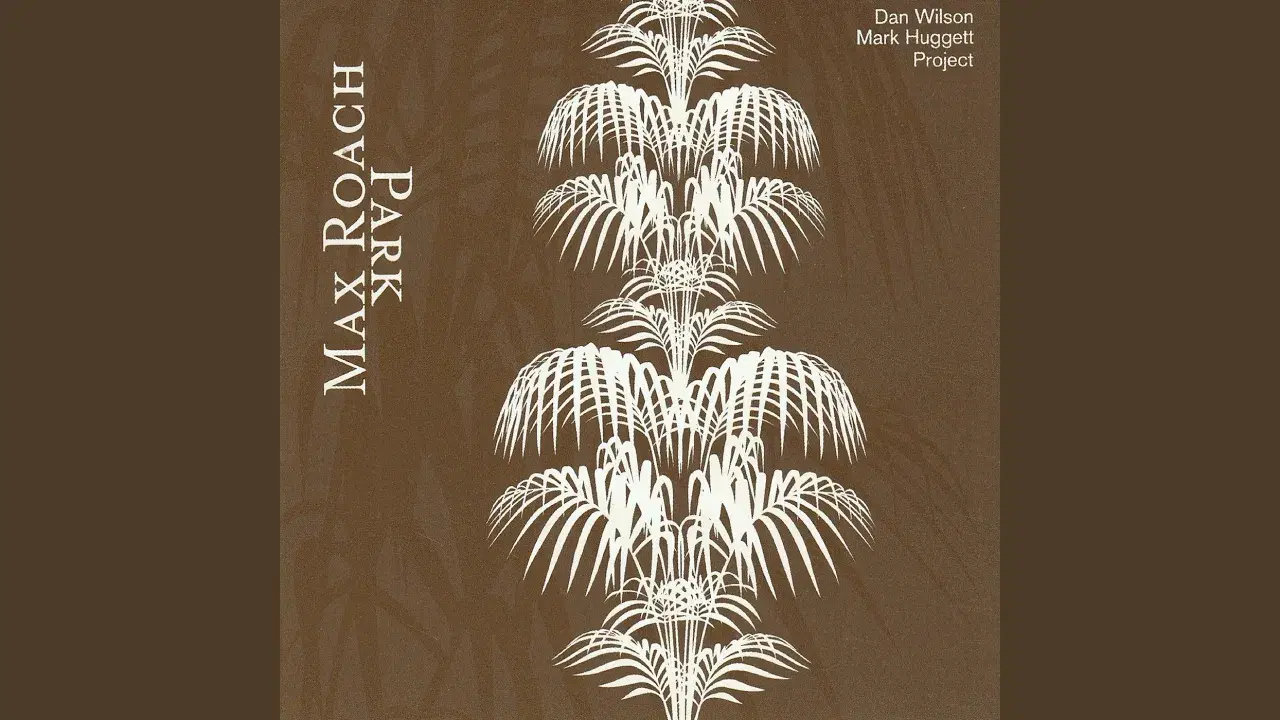 Max Roach Park - Dan Wilson, Mark Huggett Project