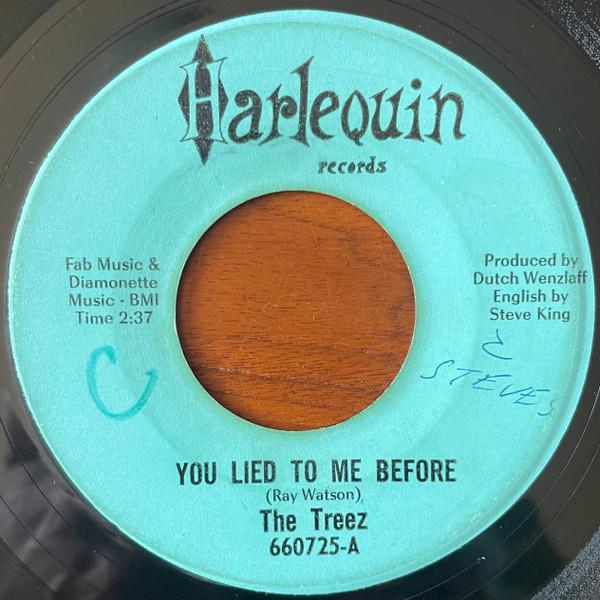 You Lied To Me Before / Only As Long As You Want It - The Treez