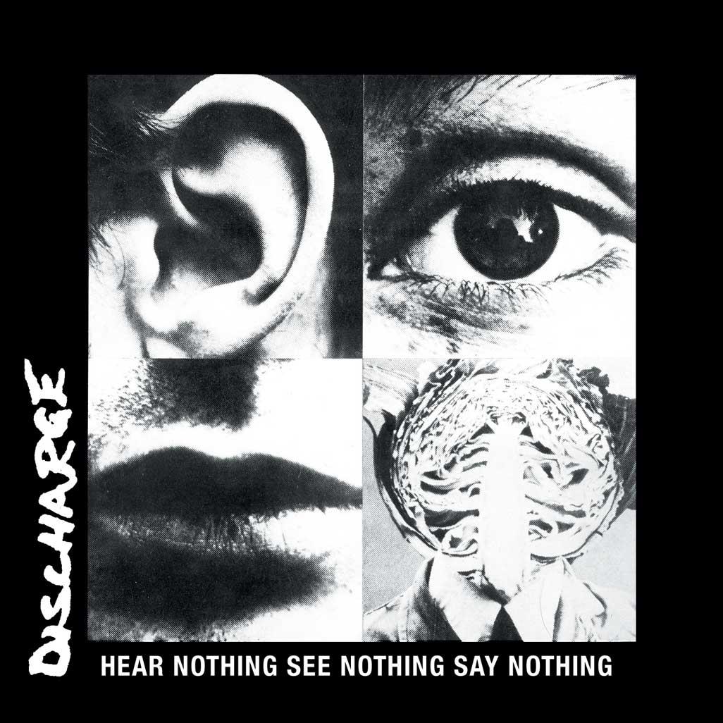 Hear Nothing See Nothing Say Nothing - Discharge