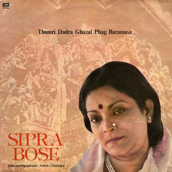 Thumri Dadra Ghazal Phag Baramasa - Sipra Bose