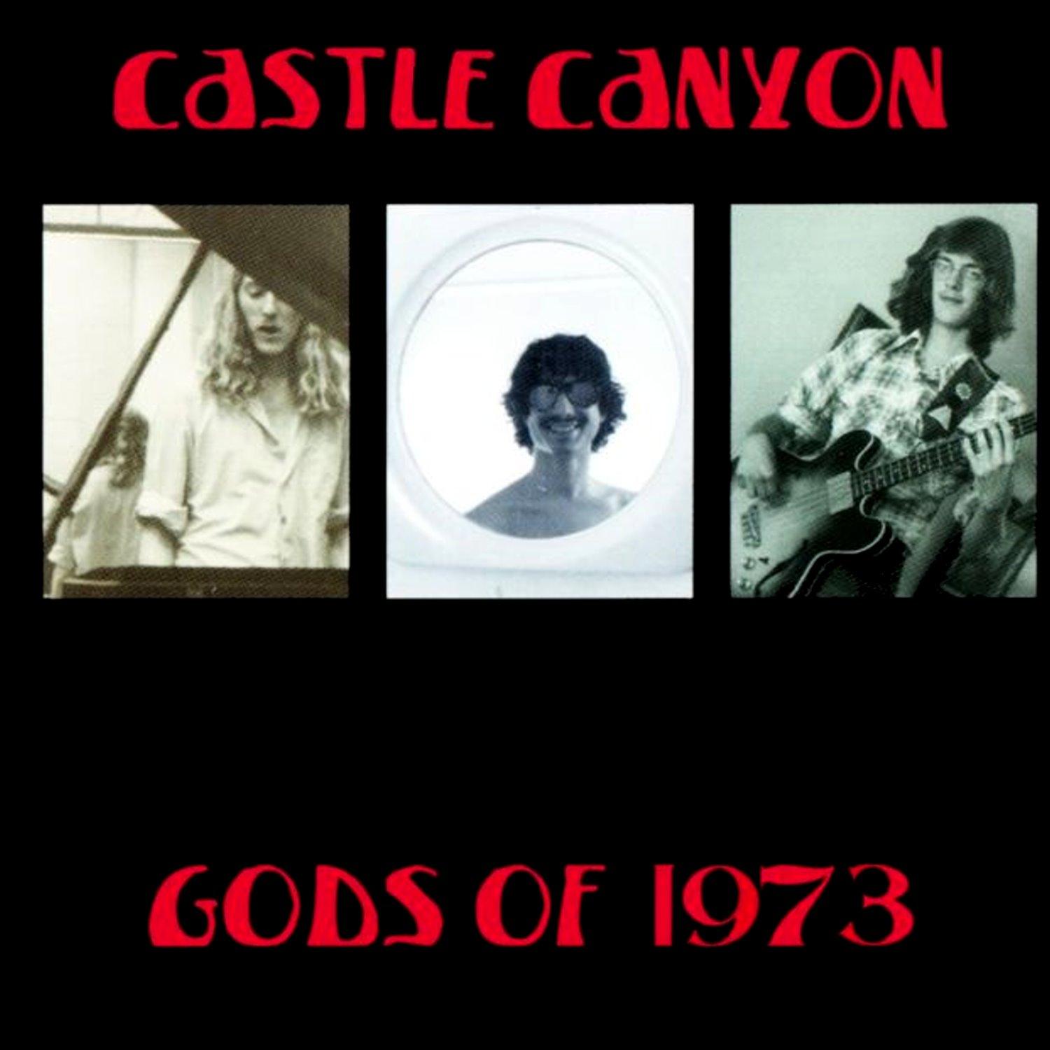 Gods Of 1973 - Castle Canyon