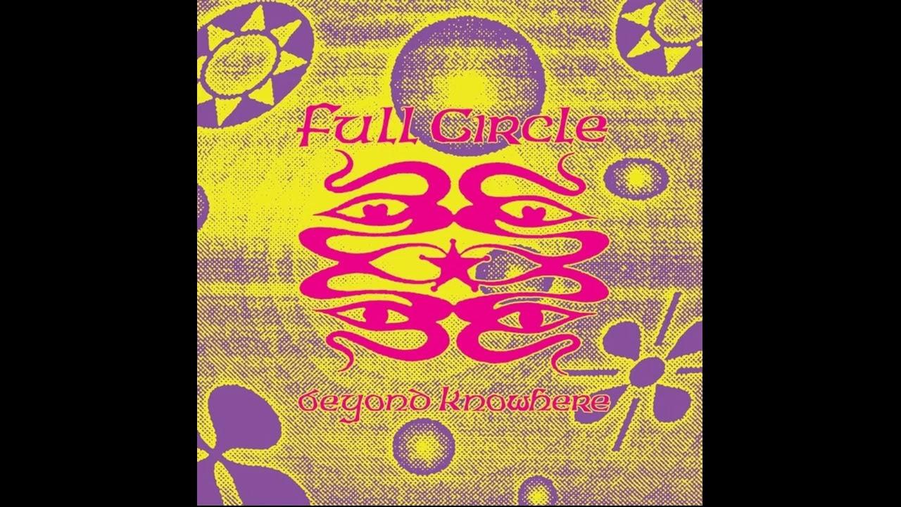  - Full Circle