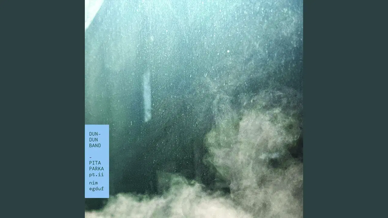 Pita Parka, Pt. II: Nim Egduf - Dun-Dun Band