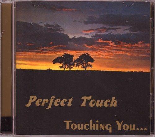 Touching You - Perfect Touch