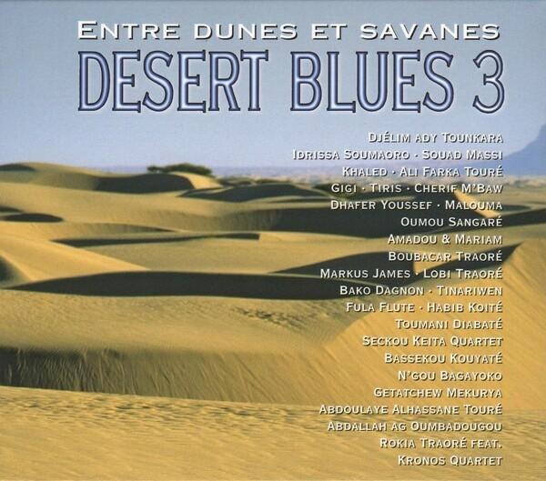 Desert Blues 3: Entre dunes et savanes - Idrissa Soumaoro
