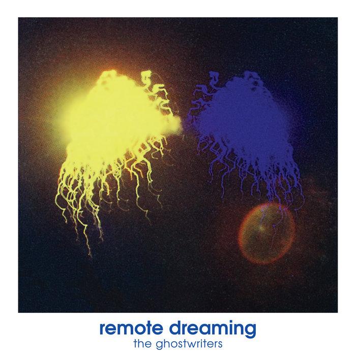 Remote Dreaming - The Ghostwriters
