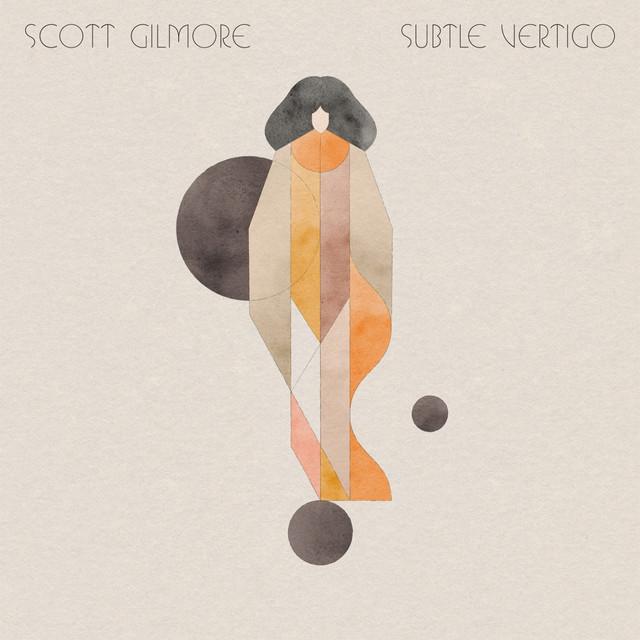 Subtle Vertigo - Scott Gilmore
