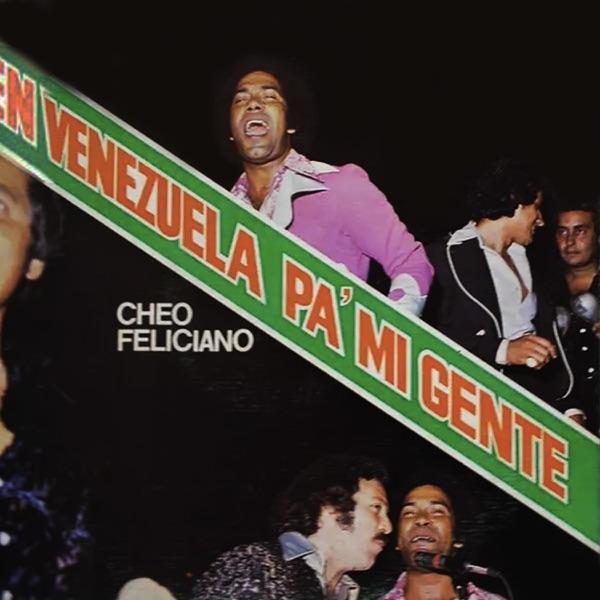  - Cheo Feliciano