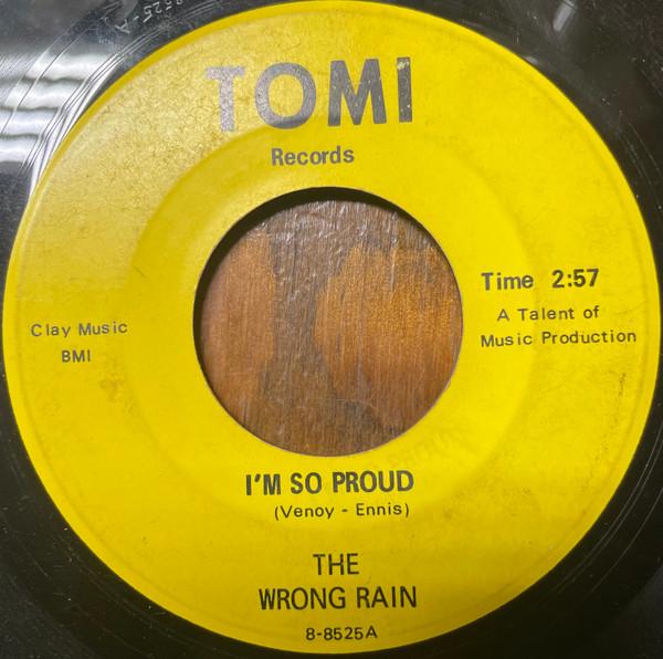 I’m So Proud - Wrong Rain