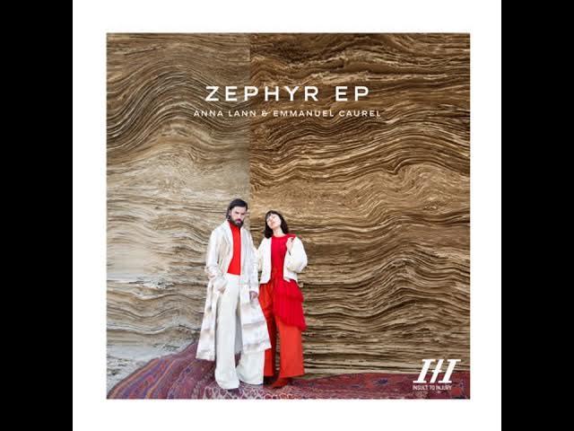 Zephyr EP - Anna Lann & Emmanuel Caurel