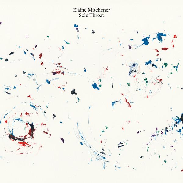 Solo Throat - Elaine Mitchener