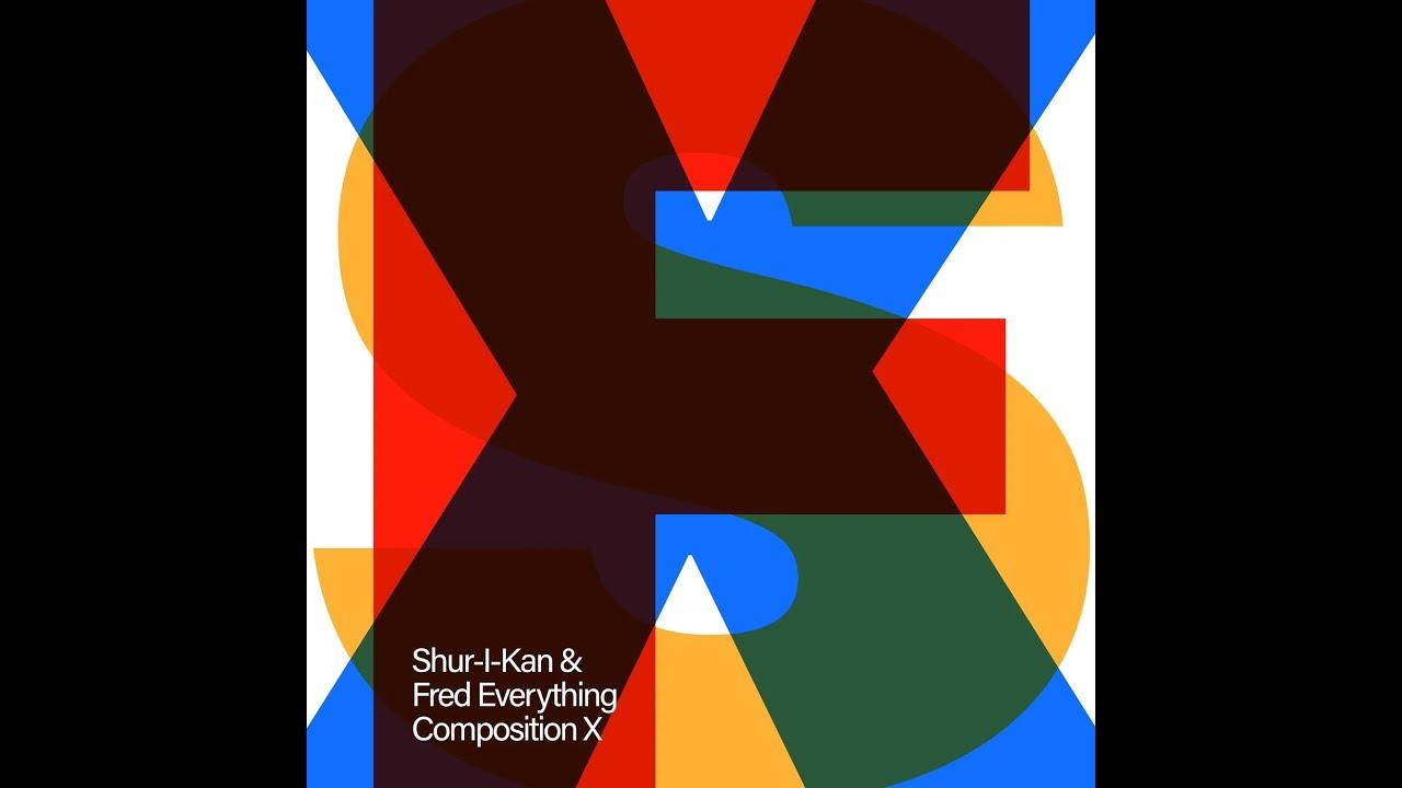  - Shur-I-Kan & Fred Everything