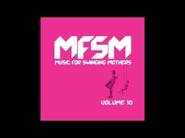  - Music for Swinging Mothers