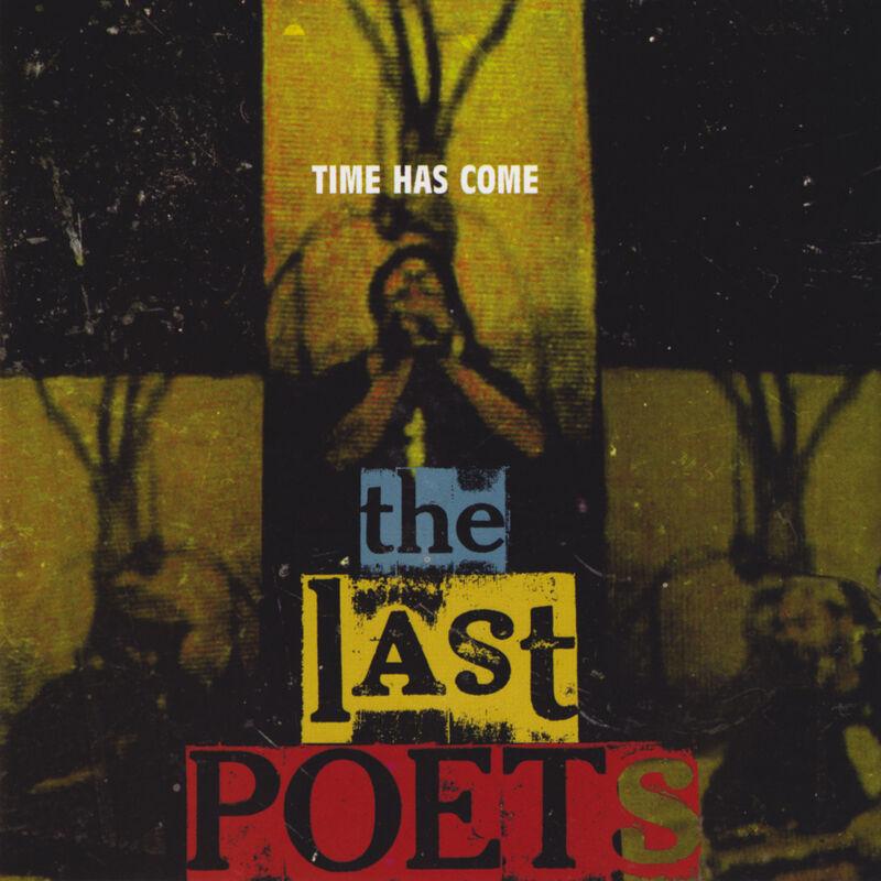 Time Has Come - The Last Poets