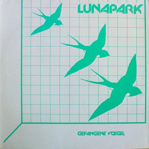 Gefangene Vögel - Lunapark