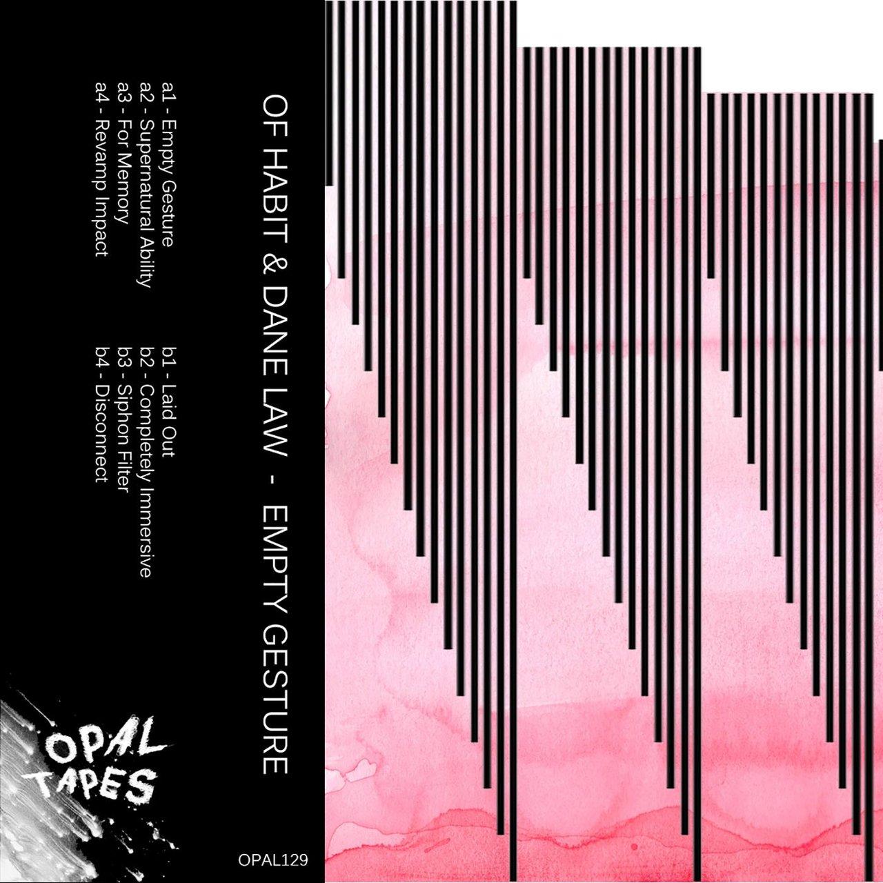 Empty Gesture - Of Habit & Dane Law