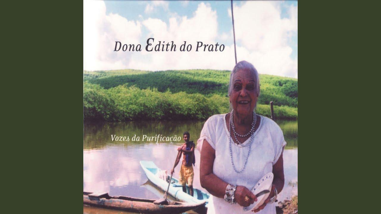 Vozes Da Purificação - Dona Edith do Prato