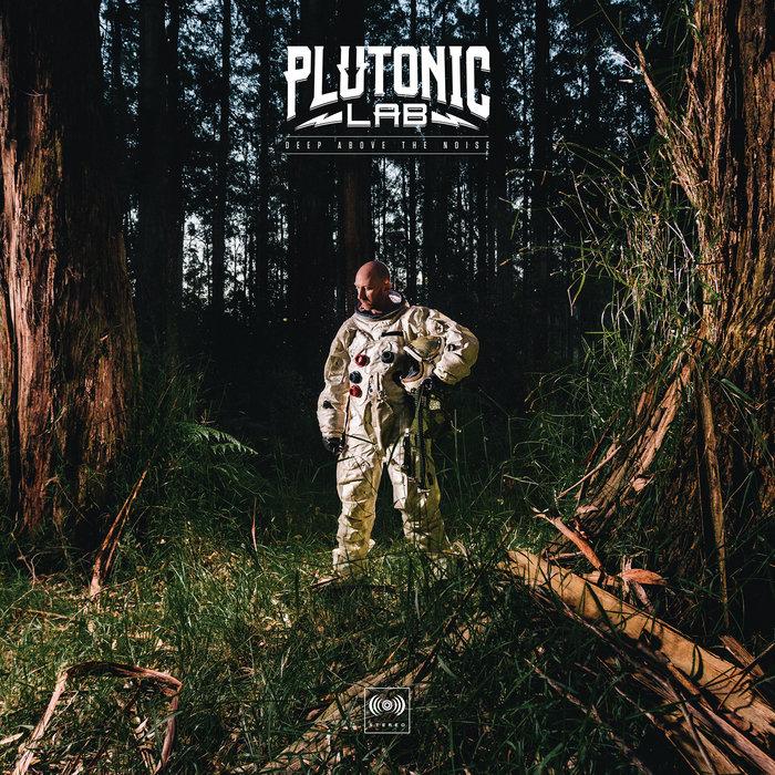 Deep Above The Noise - Plutonic Lab