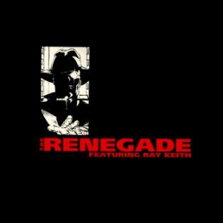  - Renegade
