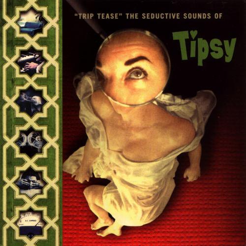 Trip Tease - Tipsy