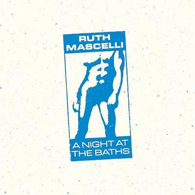 A Night At The Baths - Ruth Mascelli