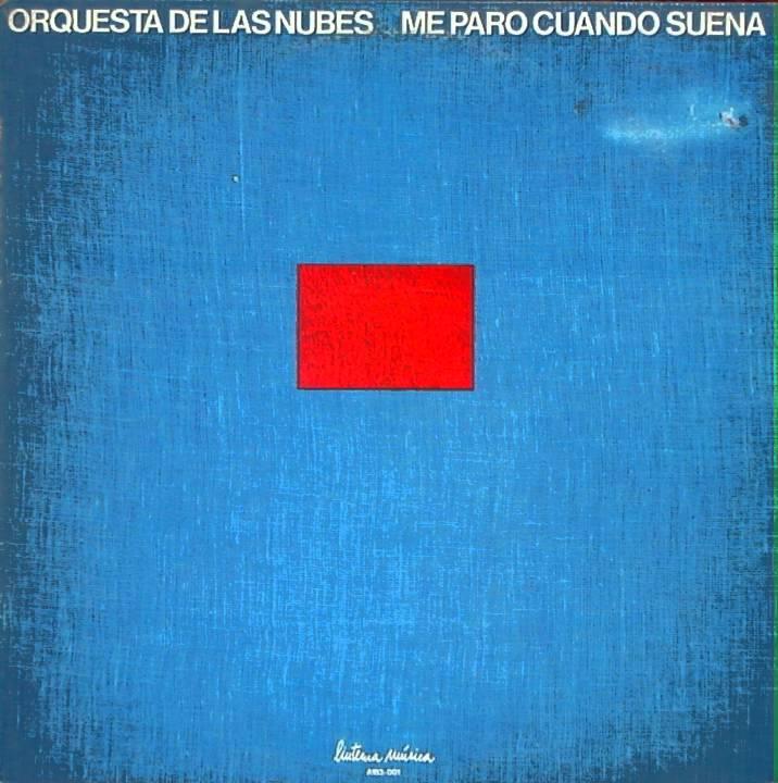 Me Paro Cuando Suena - Orquesta De Las Nubes