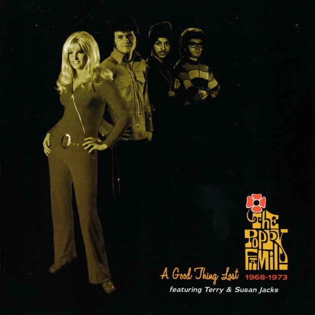 A Good Thing Lost: 1968-1973 - The Poppy Family