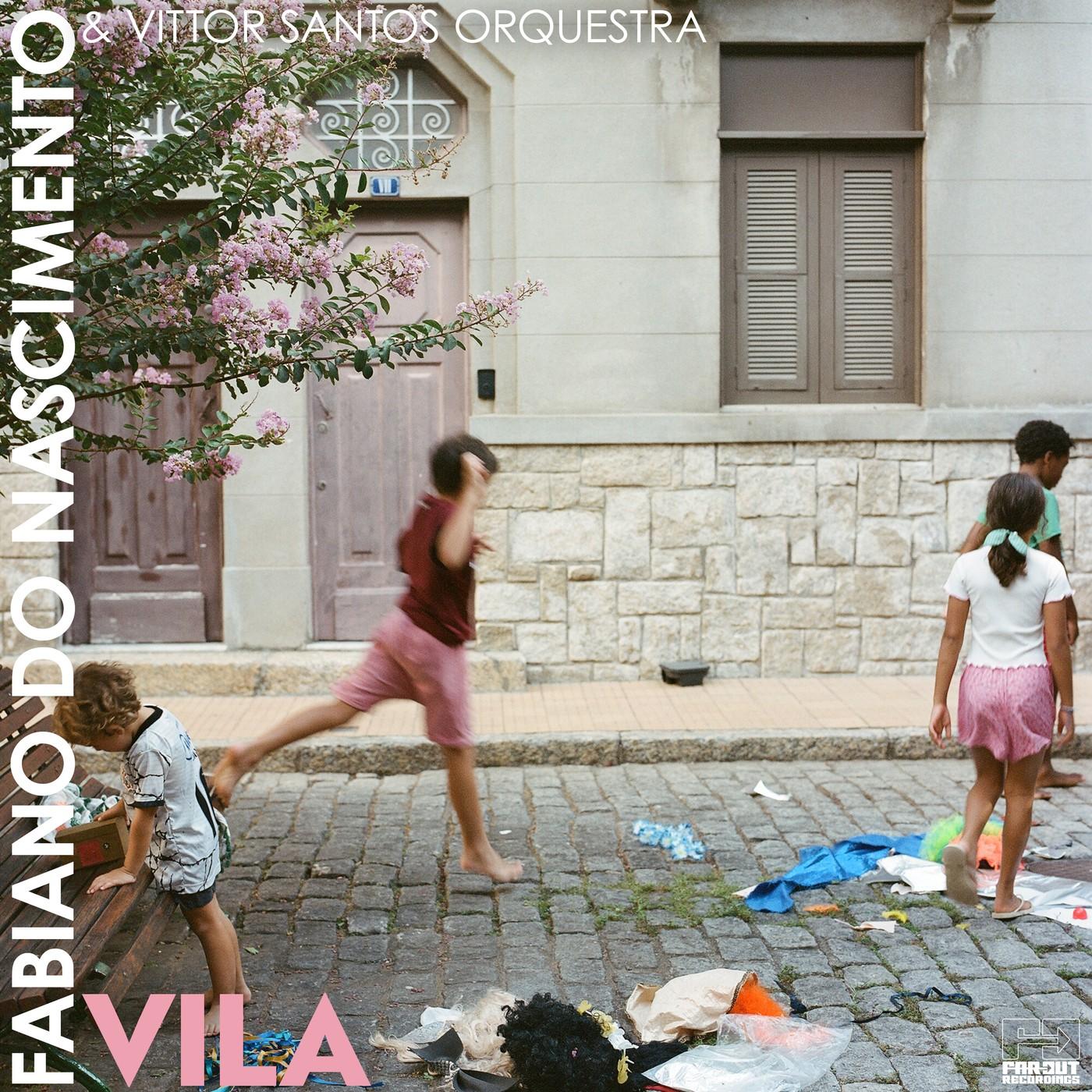 Vila - Fabiano Do Nascimento & Vittor Santos Orquestra