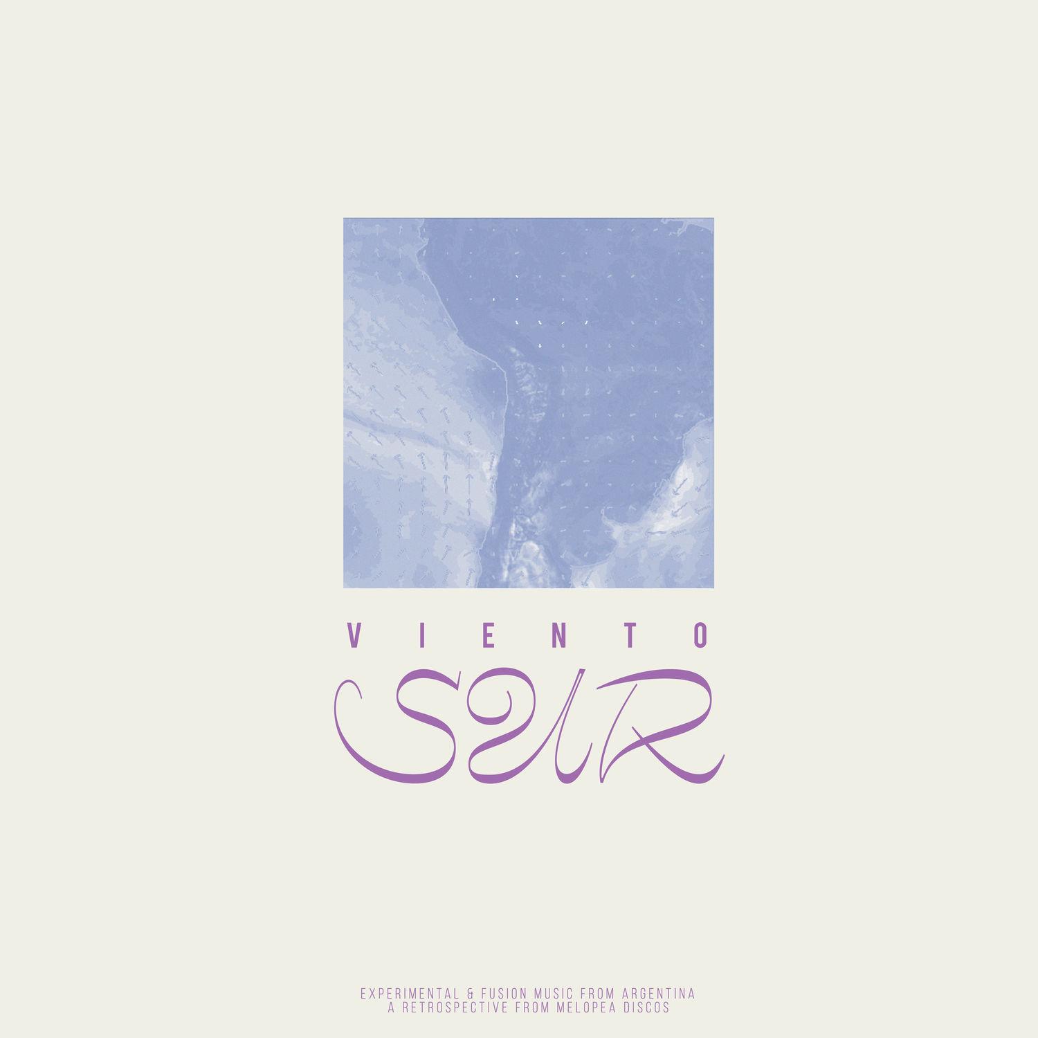 Viento Sur: Experimental Music & Fusion Music from Argentina - César Franov
