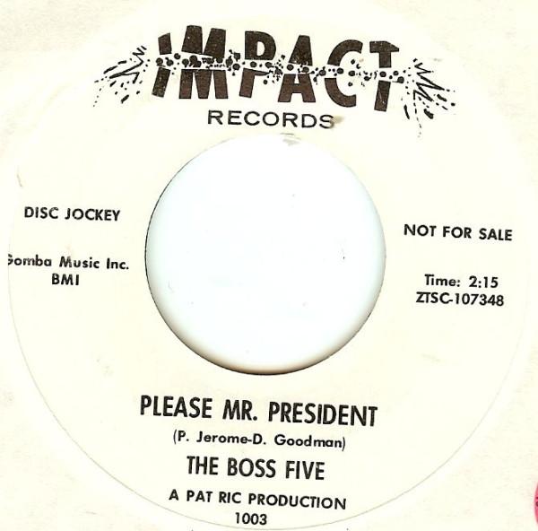 Please Mr. President / You Cheat Too Much - The Boss Five