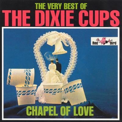 Chapel of Love - The Dixie Cups