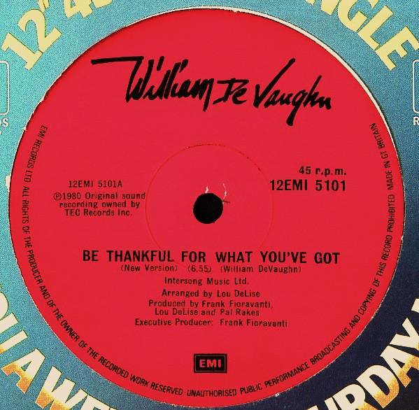 Be Thankful For What You Got - William DeVaughn