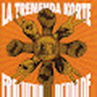  - La Tremenda