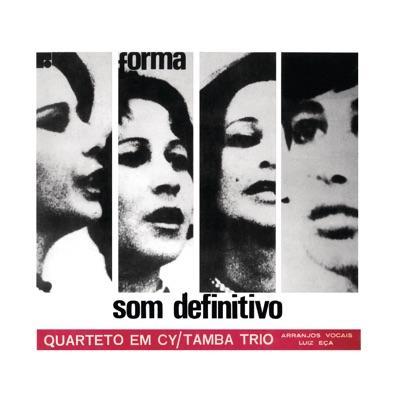  - Quarteto Em Cy with Tambo Trio