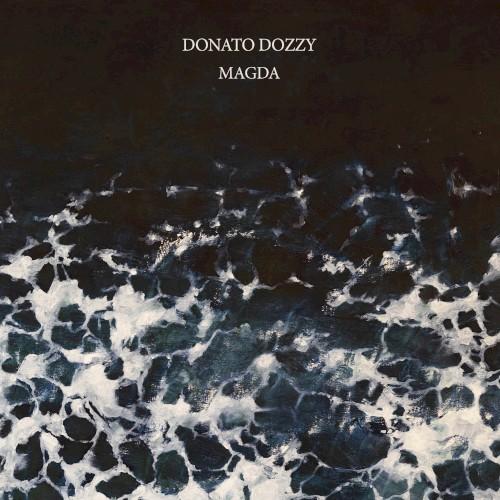 Magda - Donato Dozzy