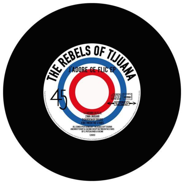 J'adore ce flic Ep - The Rebels of Tijuana