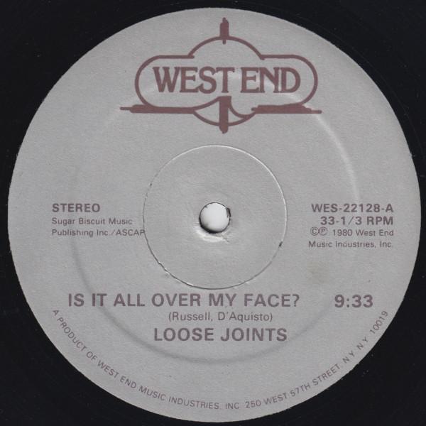Is It All Over My Face (40th Anniversary) - Loose Joints