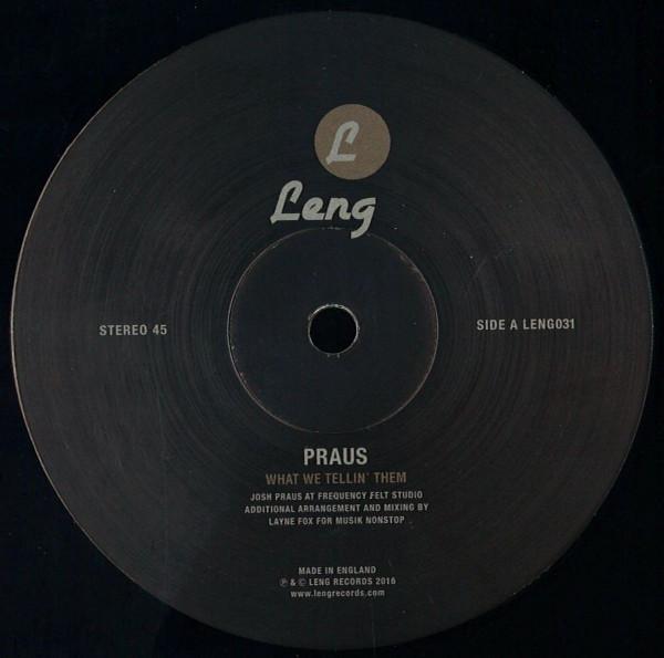 What We Tellin' Them - Praus