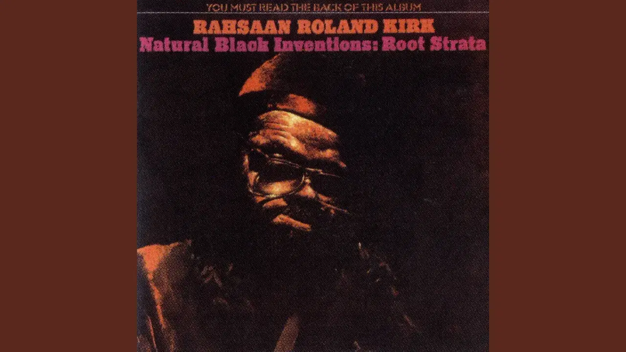  - Rashaan Roland Kirk