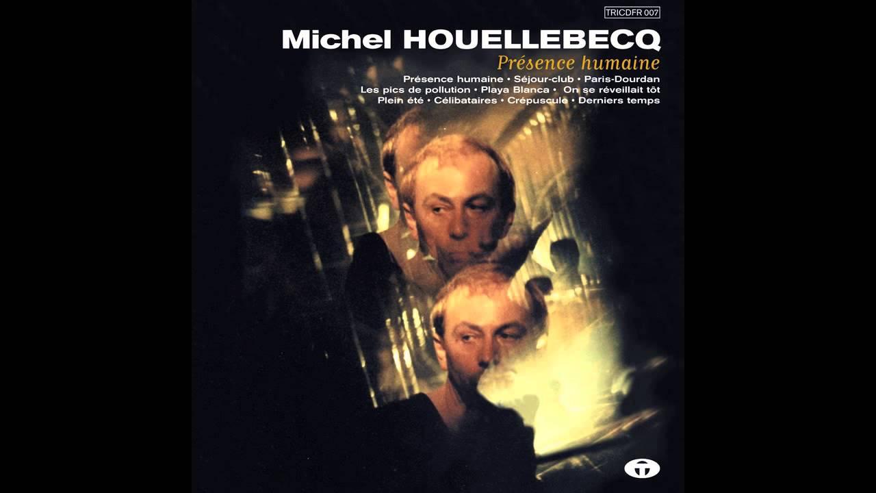  - Michel Houellebecq